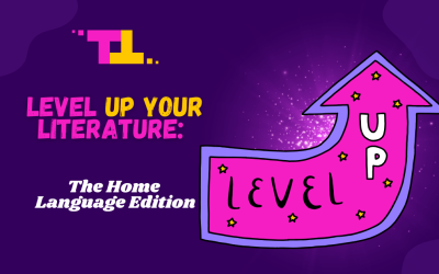 Level Up Your Literature: The Home Language Edition